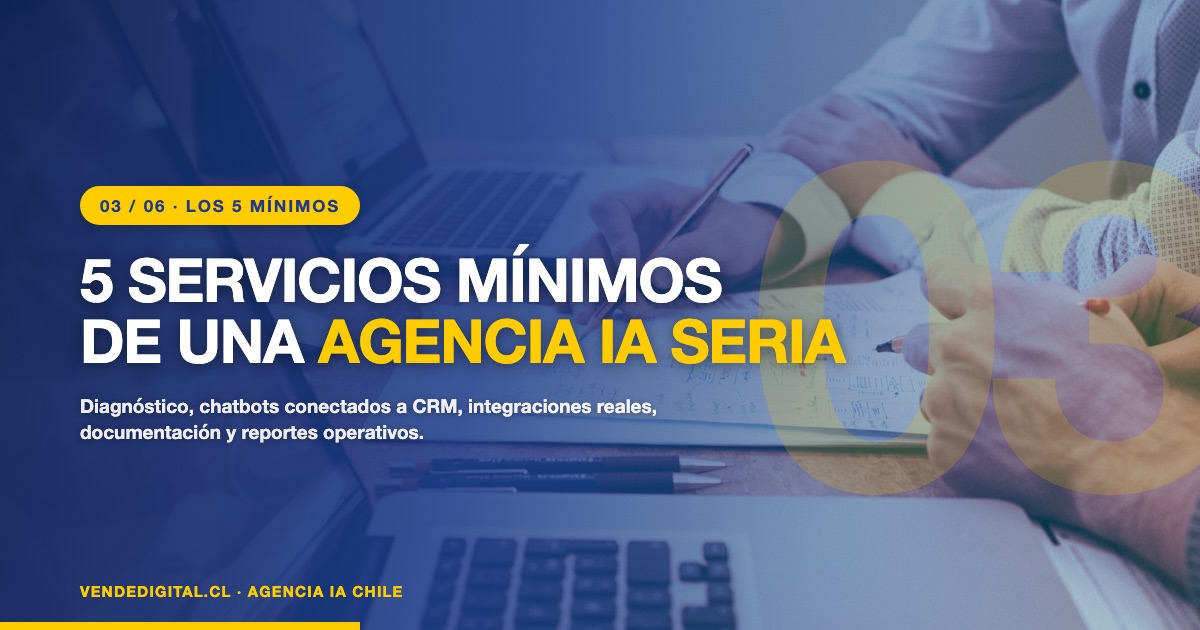 Servicios mínimos de una agencia de IA seria en Chile para PyMEs